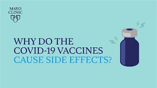 Mayo Clinic Insights Why do the COVID19 vaccines cause side effects [upl. by Nilde]