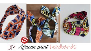 How to Sew Headbands 3 STYLESAfrican Print Ankara [upl. by Yevette409]