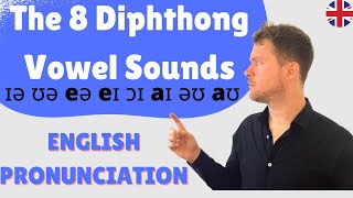 MASTER English Pronunciation  The 8 Diphthong Vowel Sounds [upl. by Gnoh]