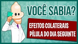 2 Dicas para Diminuir os Efeitos Colaterais da Pílula do dia Seguinte [upl. by Ecila]