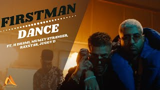 F1rstman ft HDhami Mumzy Stranger Raxstar Juggy D  Dance Prod by Harun B [upl. by Romulus]