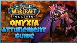 FULL Onyxia Attunement Guide  Alliance  A Step by Step Quest Guide  WoW Classic 113 [upl. by Rima]