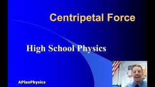 High School Physics  Centripetal Force [upl. by Velasco]