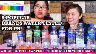 9 POPULAR BRANDS BOTTLED WATER TESTED FOR PH  ALKALINE ACIDIC WATER CHART [upl. by Weissberg]