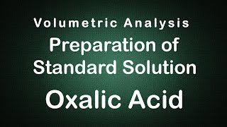 Volumetric Analysis Preparation of OXALIC ACID Experiment Edunovus Online Smart Practicals [upl. by Fedak495]