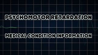 Psychomotor retardation Medical Condition [upl. by Broek921]