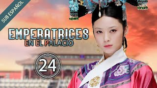 【Sub Español】Emperatrices en el Palacio EP 24  Empresses in the Palace  甄嬛传 [upl. by Margherita]