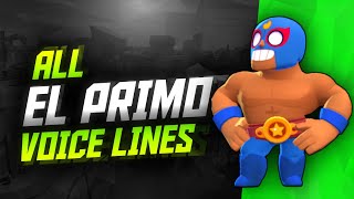 EL PRIMO Voice Lines  Brawl Stars [upl. by Simonne]