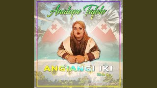 Angiangi Iki Hihifo Song [upl. by Aicinad]