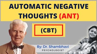 Automatic NEGATIVE Thoughts ANT  CBT [upl. by Matta]