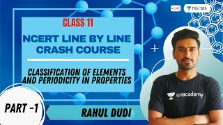 Classification of Elements and Periodicity in Properties  NCERT Line by Line Crash Course Class 11 [upl. by Leinaj596]