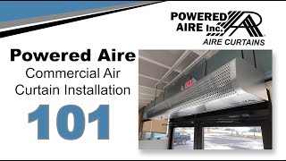 Installing a Powered Aire Air Curtain for Temperature amp Insect Control [upl. by Helsie362]