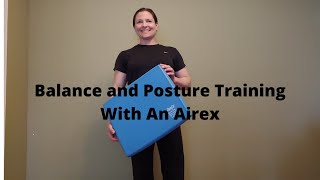 Posture and Balance Training With Airex Balance Pad [upl. by Acirahs718]