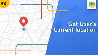 Get users current location in android  Android studio tutorial [upl. by Gussman]