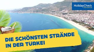 Die 10 schönsten Strände in der Türkei  HOLIDAYCHECK [upl. by Alana849]