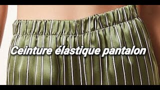 Confection Ceinture élastique pantalon [upl. by Latrice84]