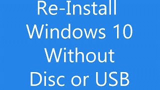 Reinstall Windows 10 Without an Installation Disc or USB [upl. by Gaither]