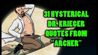 31 Hysterical Dr Krieger Quotes From quotArcherquot [upl. by Aiki873]