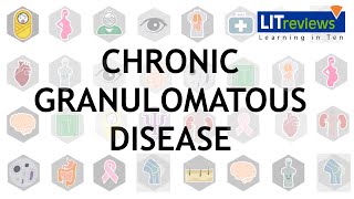 Chronic Granulomatous Disease [upl. by Amihc]