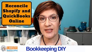 Reconciling Shopify transactions to QuickBooks Online [upl. by Lion692]