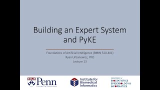 Lecture 13 Building an Expert System and PyKE [upl. by Neville]