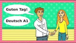 Deutsch A1  Guten Tag Begrüßungen Höflichkeit amp Kennenlernen  Basic German for beginners [upl. by Pastelki783]