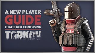 ESCAPE FROM TARKOV  The NonConfusing Guide to Starting [upl. by Relyc622]