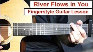 River Flows in You Yiruma  Fingerstyle Guitar Lesson Tutorial How to play Fingerstyle [upl. by Brandy]