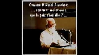 Omraam Mikhael Aivanhov Comment installer la vraie paix How to get peace [upl. by Felipa]