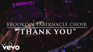 The Brooklyn Tabernacle Choir  Thank You Live Performance Video [upl. by Bronny]