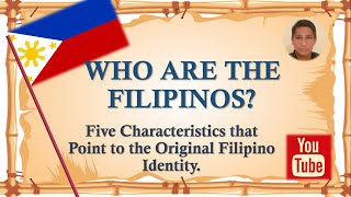 Who Are the Filipinos The Original Filipino Identity [upl. by Nymsaj686]