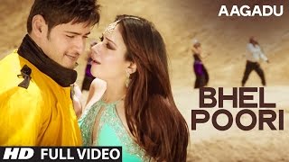 OFFICIAL Bhel Poori Full Video Song  Aagadu  Super Star Mahesh Babu Tamannaah [upl. by Llerehc]