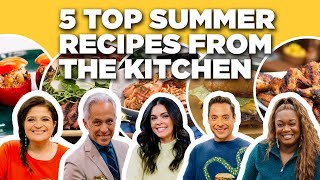 5 TOP Summer Recipes from The Kitchen  Food Network [upl. by Aidul]