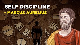 Marcus Aurelius  How To Build SelfDiscipline Stoicism [upl. by Einahpats557]