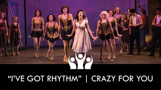 Ive Got Rhythm  Crazy for You 2018  Ovation Theatre [upl. by Yerag]