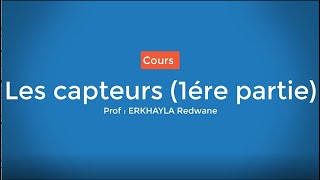 Les capteurs part 1  Programme CPGETSISUPGE [upl. by Canty]