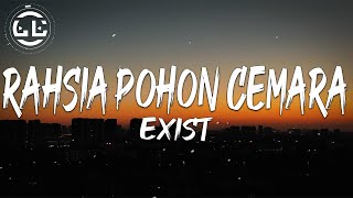 Exist  Rahsia Pohon Cemara Lyrics [upl. by Siulegroj]