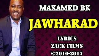 MAXAMED BK┇JAWHARAD ᴴᴰ┇LYRICS [upl. by Alik]