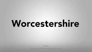 How To Pronounce Worcestershire [upl. by Orual]