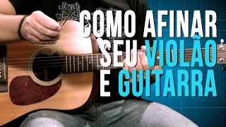 Como Afinar Seu Violão e Guitarra  TV Cifras [upl. by Noman888]