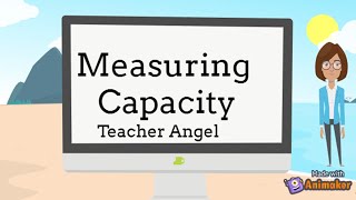 MEASURING CAPACITYLITERSMILLILITERSTeacher Angel [upl. by Ahsilrak]