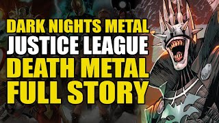 Dark Nights Metal Justice League amp Death Metal Full Story  Comics Explained [upl. by Yank]