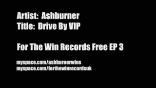 Ashburner  Drive By VIP [upl. by Kelam716]