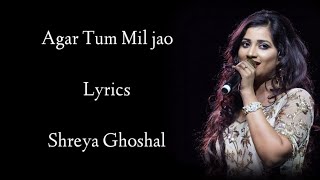 Agar Tum Mi Jao Lyrics  Shreya Ghoshal  Emraan Hashmi  Anu Malik  RB Lyrics Lover [upl. by Allerbag]