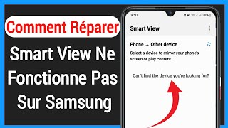 Comment réparer Smart View ne fonctionne pas sur Samsung Mobile [upl. by Washington371]