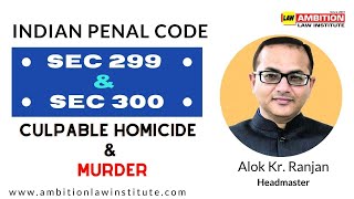 IPC Sec 299 amp Sec 300 Culpable Homicide amp Murder  By Alok Kr Ranjan sir [upl. by Hanley]