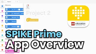 SPIKE Prime Tutorial 12 SPIKE App Overview [upl. by Terrye728]