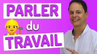 Vocabulaire du Travail en Français 💼👲👮 [upl. by Selyn245]