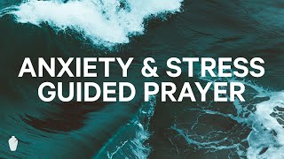 For Anxiety amp Stress  Christian Guided Meditation and Prayer [upl. by Ahsille]