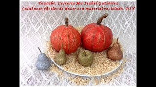 Calabazas fáciles de hacer con material reciclado How to make pumpkins in an easy way [upl. by Anaig]